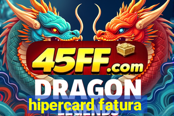 hipercard fatura